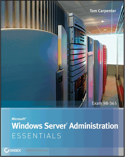 Microsoft Windows Server Administration Essentials